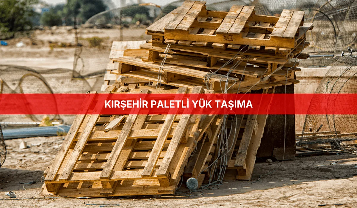 Kırşehir Paletli Yük Taşıma